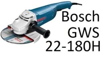 РоботунОбзор: Болгарка Bosch GWS 22-180H