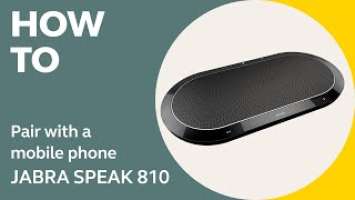 Jabra Speak 810: How to pair with a mobile phone | Jabra Support