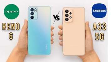 Samsung Galaxy A33 5G Vs Oppo Reno 6 Comparison - Which Phone is Better?