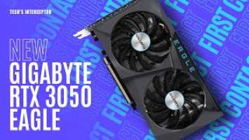 Gigabyte GeForce RTX 3050 Eagle 8G - New custom NVIDIA RTX graphic card