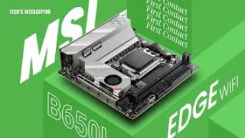 MSI MPG B650i Edge Wifi - New mini ITX motherboard designed for Amd Ryzen 7000 series desktop cpu