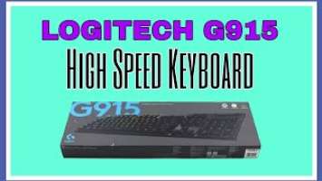 LOGITECH G915 /HIGH SPEED GAMER KEYBOARD