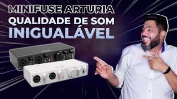 Gravação facilitada || REVIEW MINIFUSE 1 e 2 da ARTURIA