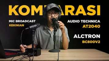 Perbandingan Mic Broadcast Podcast Audio Technica AT2040 VS Alctron BC800V2