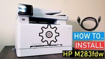 How To Install / Setup HP Color LaserJet Pro M283fdw