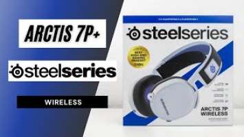 Arctis 7P+ Wireless Gaming Headset | Steel Series | Unboxing