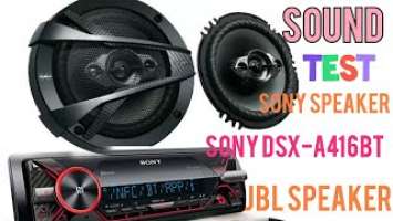Sony Sterio dsx-A416BT | and Sony | Car Speaker and Jbl club series!! Sound Test