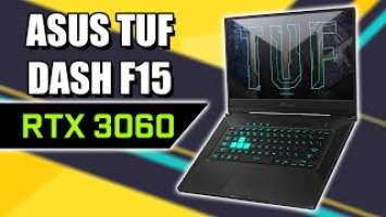 A Thin & Light RTX 3060 Gaming Laptop - ASUS DASH F15 Review, 144hz Display, Tiger Lake i7