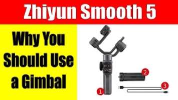 Zhiyun Smooth 5 Gimbal Review: Why you need a gimbal! ep.351