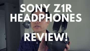 Sony Z1R Signature Series Headphones Review ►  Sweet & Refined