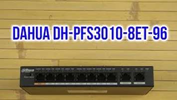 Распаковка Dahua DH-PFS3010-8ET-96