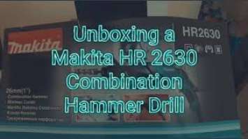 Unboxing A Makita HR2630 Combination Hammer