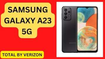 Samsung Galaxy A23 5G Unboxing & Review [Total By Verizon]