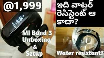 Xiaomi MI Band 3 Unboxing & Initial Impression,MI Band 3| Water resistance? In Telugu ||