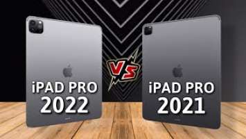 Apple iPad Pro 12.9 2022 VS Apple iPad Pro 12.9 2021