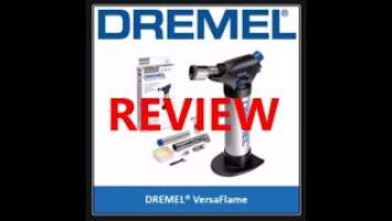 DEMO-REVIEW | Dremel Versa Flame  | HOW TO USE  Dremel Versa Flame