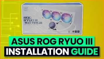 ASUS ROG RYUO III 360 ARGB - Installation Guide (LGA 1700)