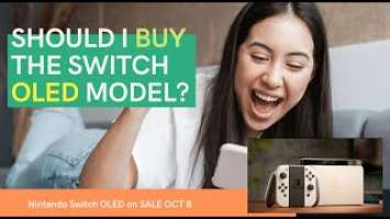 Should I buy the Nintendo Switch OLED Model? Switch OLED updated model Available on October 8, 2021