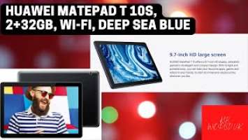 HUAWEI MatePad T 10s, 2+32GB, Wi-Fi, Deep Sea Blue Unboxing