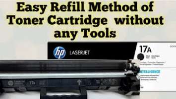 How to Refill HP 17A/cf217A Toner Cartridge easily without any tool