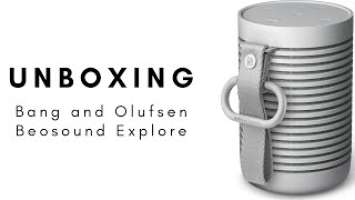 Unboxing | Bang and Olufsen Beosound Explore