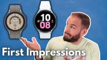 Galaxy Watch 5 First Impressions