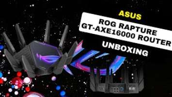 Asus ROG Rapture GT AXE16000 Unboxing, First Impressions and First Boot | #Asus #ROG #Gaming