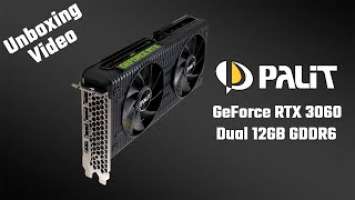 Unboxing: Palit GeForce RTX 3060 Dual 12GB GDDR6