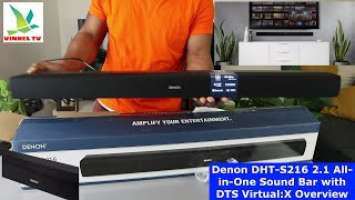 Denon DHT- S216 2.1 All - in- One Sound Bar with DTS Virtual :X Overview