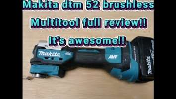 Brand new makita dtm52 brushless multitool review!!! Plus comparison to the old brushed model!!