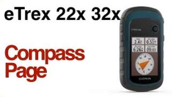 Garmin eTrex 22x 32x - How to Use Compass Page