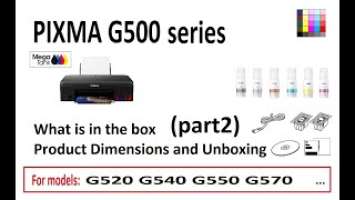 PIXMA  G500 G520 G540 G550 G570 Unboxing (part2) What is in the box and Product Dimensions