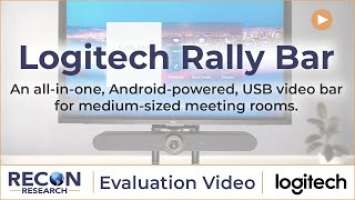 Evaluation of Logitech Rally Bar