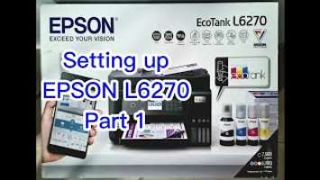 EPSON L6270 Printer with ADF - Part 1: Hardware Setup | For beginners | Tagalog