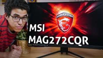 الشاشات مش بتتطور بسرعة - MSI MAG272CQR Review