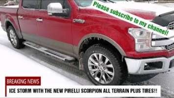 ICE STORM IN APRIL!?! New Pirelli Scorpion All Terrain Plus WINTER PERFORMANCE IS AMAZING!!