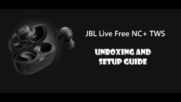 JBL Live Free NC+ TWS Unboxing and Setup Guide