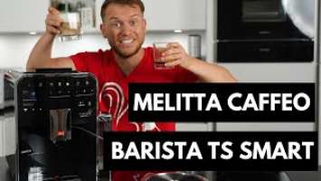 Melitta Caffeo Barista TS Smart | Was kann die App?