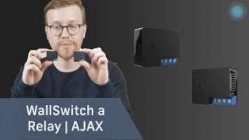 K čemu vlastně jsou AJAX WallSwitch and Relay a jaký je mezi nimi rozdíl? | Security Lab.