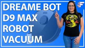 DREAME BOT D9 MAX | POWERFUL ROBOT VACUUM UNDER $300!!