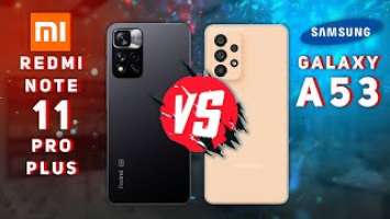 Xiaomi Redmi Note 11 Pro Plus 5G vs Samsung Galaxy A53 5G