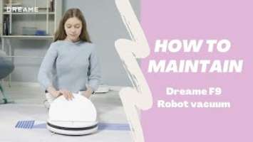 How to Maintain Dreame F9 Robot Vacuum