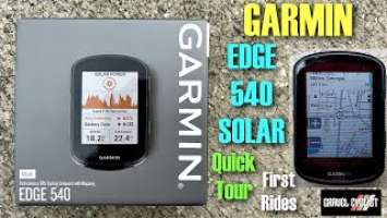 GARMIN EDGE 540 SOLAR: Quick Tour & First Rides