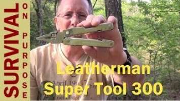 Leatherman Super Tool 300 Review - Survival Gear