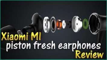 Xiaomi MI piston fresh earphones Review