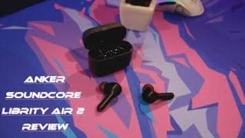 Anker Soundcore Liberty Air 2 Wireless Earbuds - Review