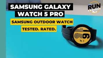 Samsung Galaxy Watch 5 Pro Review: Running verdict on Samsung's outdoor smartwatch