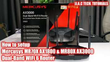 Mercusys MR70X AX1800 & MR80X AX3000 Dual-Band Wi-Fi 6 Router - How to setup