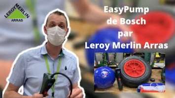 Leroy Merlin Arras - EasyPump de Bosch