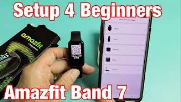 Amazfit Band 7: How to Setup for Beginners Step by Step (Android or iPhone)